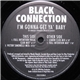 Black Connection - I'm Gonna Get Ya' Baby