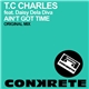 T.C Charles Feat. Daisy Dela Diva - Ain't Got Time