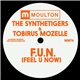 The SyntheTigers & Tobirus Mozelle - F.U.N. (Feel U Now)