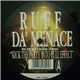 Ruff Da' Menace - Kick The Party Into Full Effect