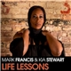 Mark Francis & Kia Stewart - Life Lessons