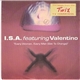 I.S.A. Featuring Valentino - Every Woman, Every Man (Got To Change)