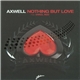 Axwell Feat. Errol Reid - Nothing But Love