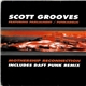 Scott Grooves Featuring Parliament / Funkadelic - Mothership Reconnection