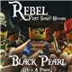 Rebel Feat Sidney Housen - Black Pearl (He's A Pirate)