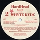 2 Whyte Kydz - All Hustlers / Mama Didn't Say