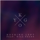 Kygo Feat. Will Heard - Nothing Left