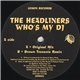 The Headliners - Who's My DJ