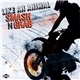 Smash N Grab - Like An Animal