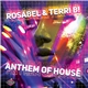 Rosabel & Terri B! - Anthem Of House