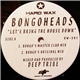 Bongoheads / The Essence - Let's Bring The House Down / Very Kinky