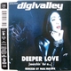 Digivalley - Deeper Love (Searchin' For A...)